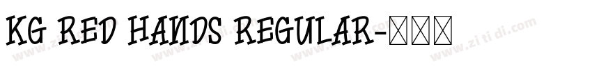 KG Red Hands Regular字体转换 KG Red Hands Regular字体转换